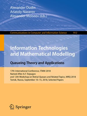 cover image of Information Technologies and Mathematical Modelling. Queueing Theory and Applications